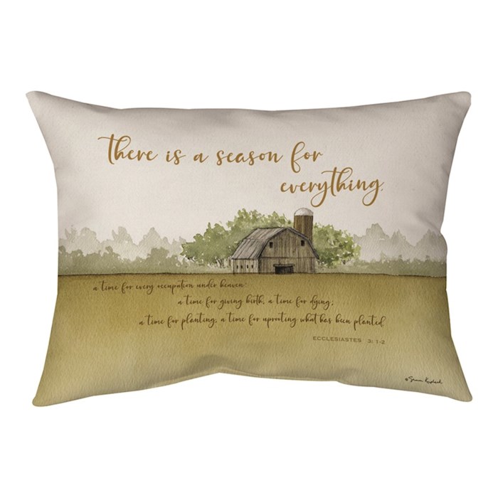 {=Pillow-Farm/There Is  A Season For Everything (18" x 13")}