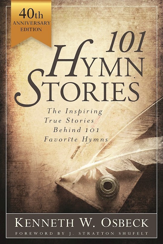 {=101 Hymn Stories (40th Anniversary Edition)}