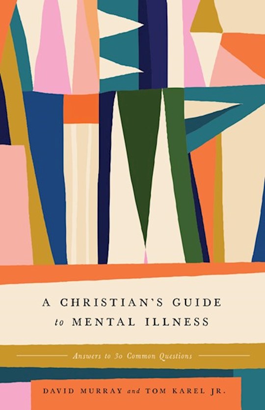 {=A Christian's Guide To Mental Illness}