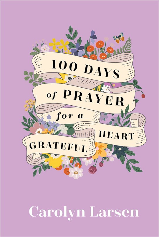 {=100 Days Of Prayer For A Grateful Heart}