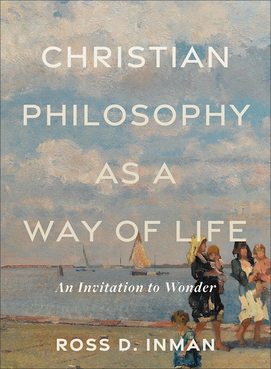 {=Christian Philosophy As A Way Of Life}
