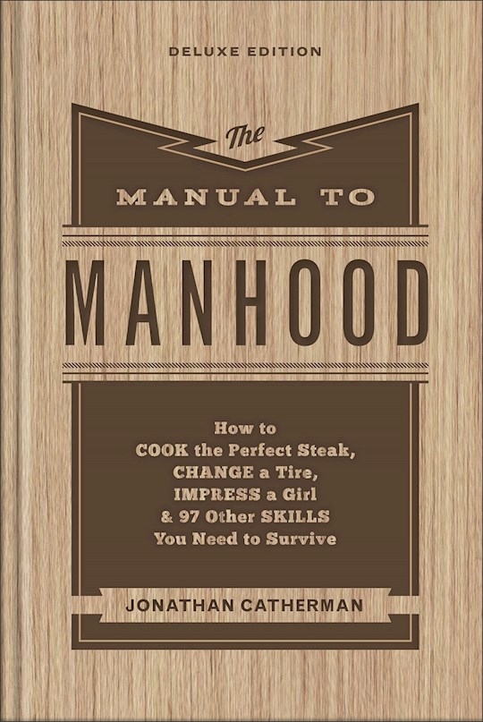 {=The Manual To Manhood (Deluxe Edition)}