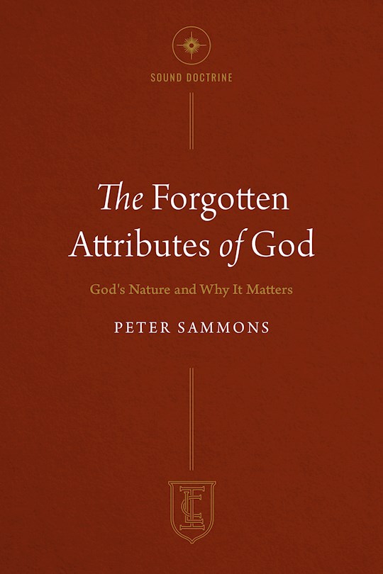 {=The Forgotten Attributes Of God}