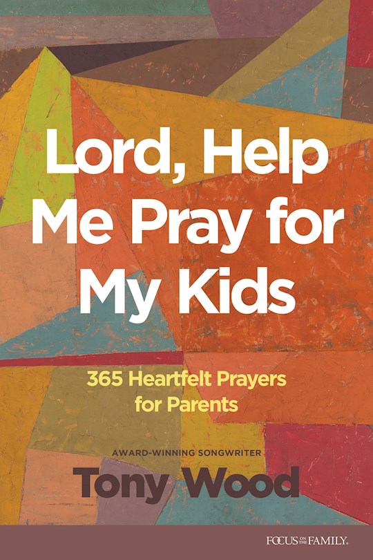 {=Lord  Help Me Pray For My Kids}