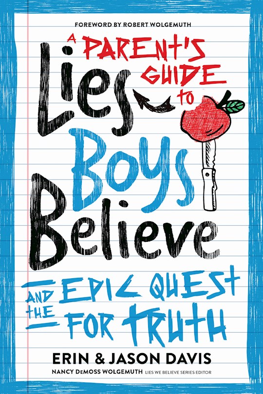 {=A Parent's Guide To Lies Boys Believe}