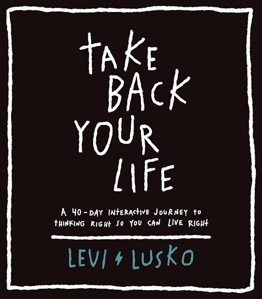 {=Take Back Your Life}