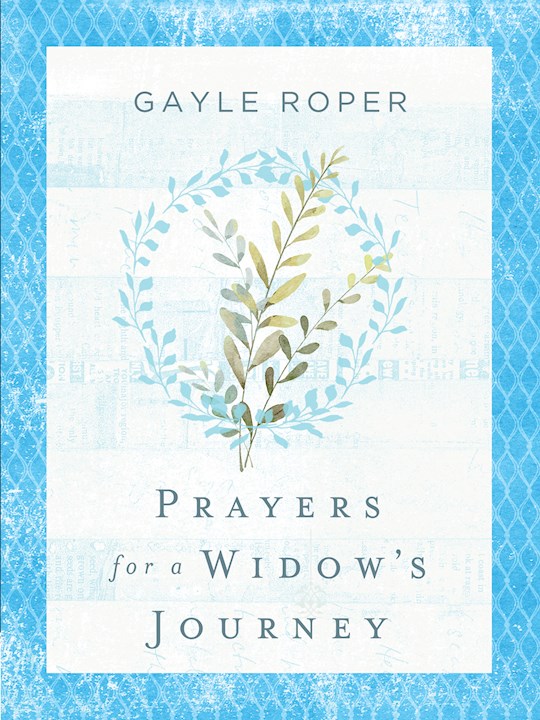 {=Prayers For A Widow's Journey}