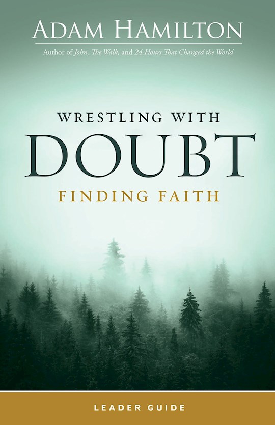 {=Wrestling With Doubt  Finding Faith Leader Guide}