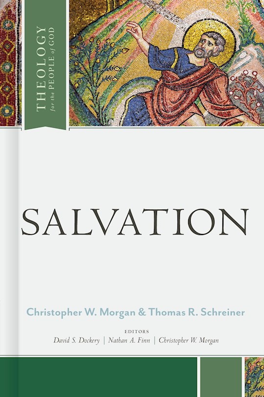 {=Salvation (Theology For The People Of God)}