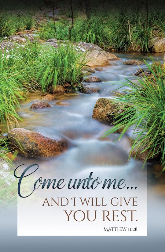 {=Bulletin-Come Unto Me And I will Give You Rest (Matthew 11:28) (Pack Of 100)}