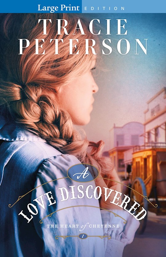 {=A Love Discovered (The Heart Of Cheyenne #1)-Large Print}