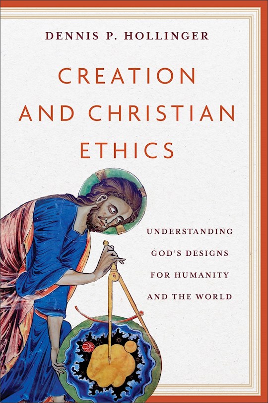 {=Creation And Christian Ethics}