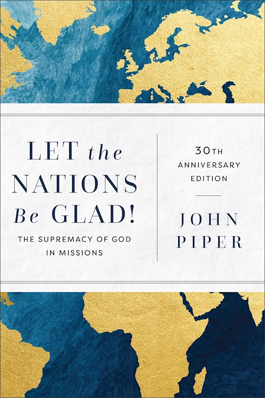 {=Let The Nations Be Glad! (30th Anniversary Edition)}