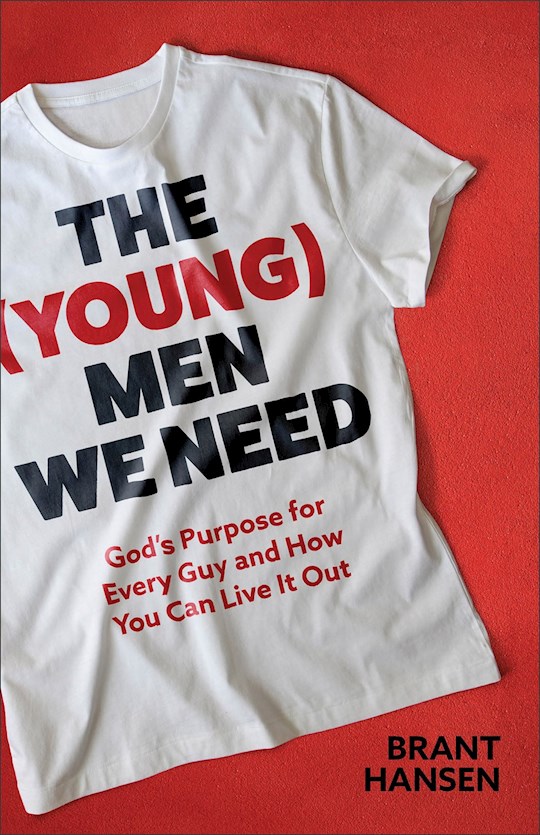 {=The (Young) Men We Need}