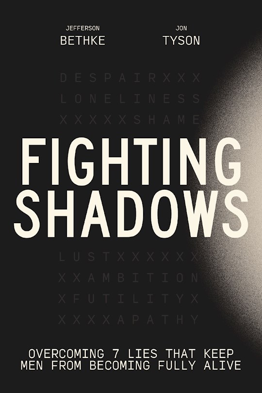 {=Fighting Shadows}