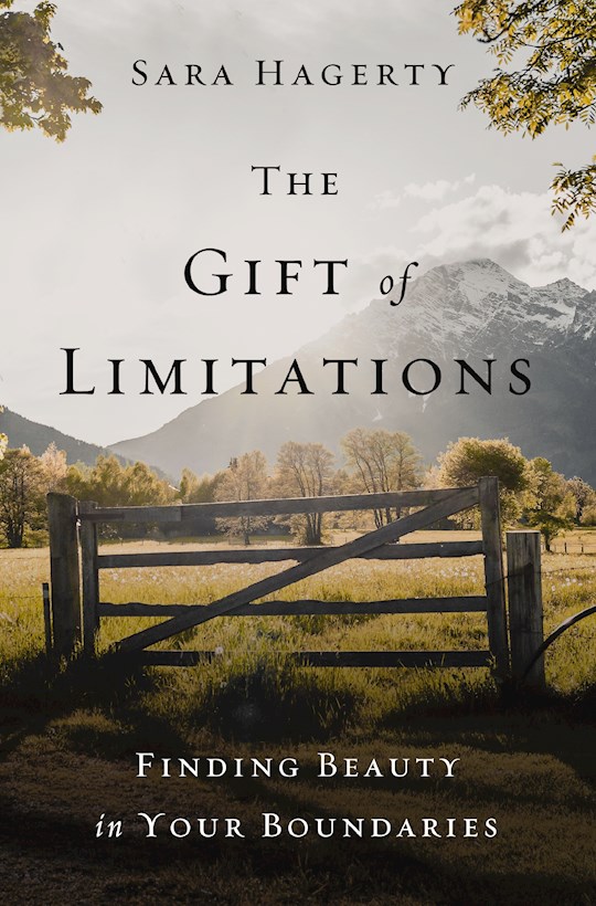{=The Gift Of Limitations}