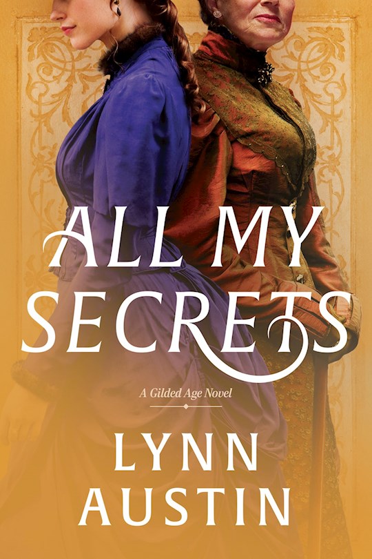 {=All My Secrets (A Gilded Age Novel)}