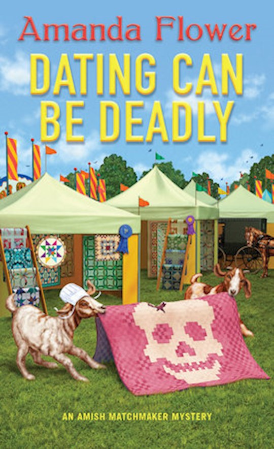 {=Dating Can Be Deadly (An Amish Matchmaker Mystery #5)-Mass Market}