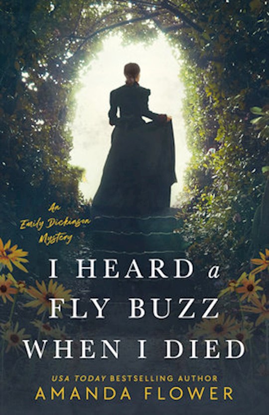 {=I Heard A Fly Buzz When I Died (An Emily Dickinson Myster #2)}