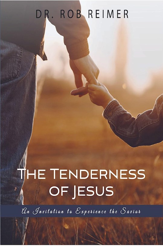 {=The Tenderness Of Jesus}