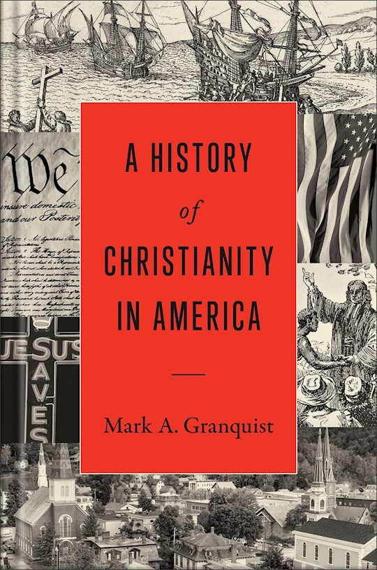 {=A History Of Christianity In America}