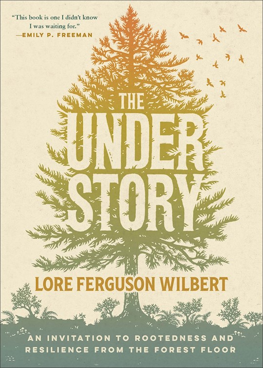 {=The Understory}