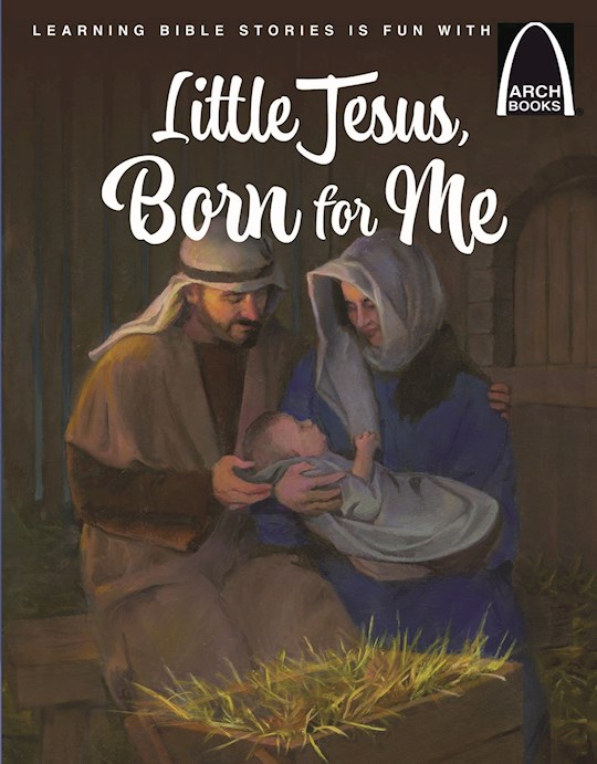 {=Little Jesus  Born For Me (Arch Books)}
