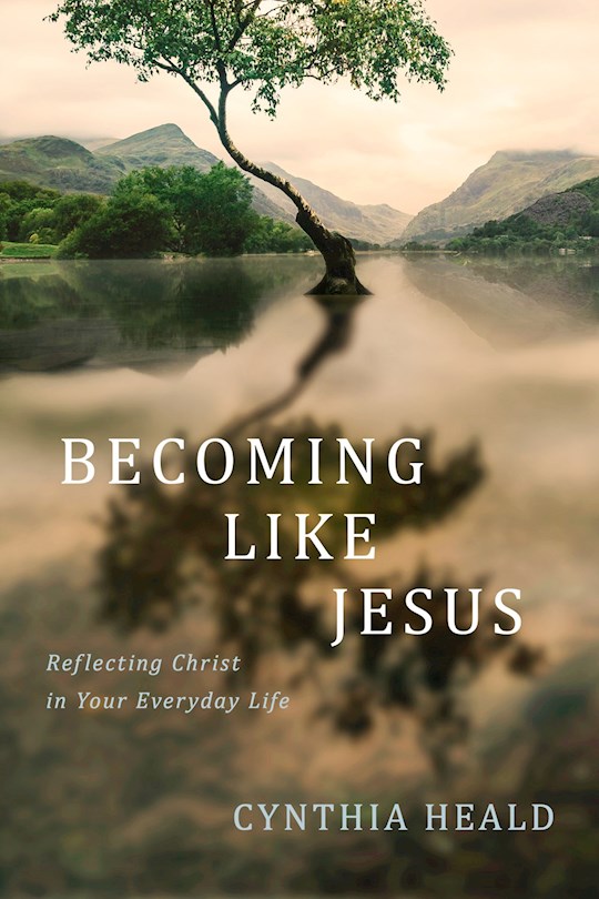 {=Becoming Like Jesus}