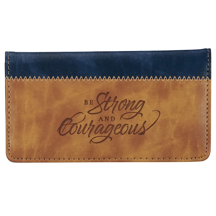 {=Checkbook Wallet-Two-tone-Strong & Courageous Josh. 1:9}