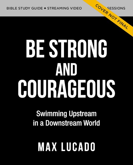 {=Be Strong And Courageous Bible Study Guide Plus Streaming Video}
