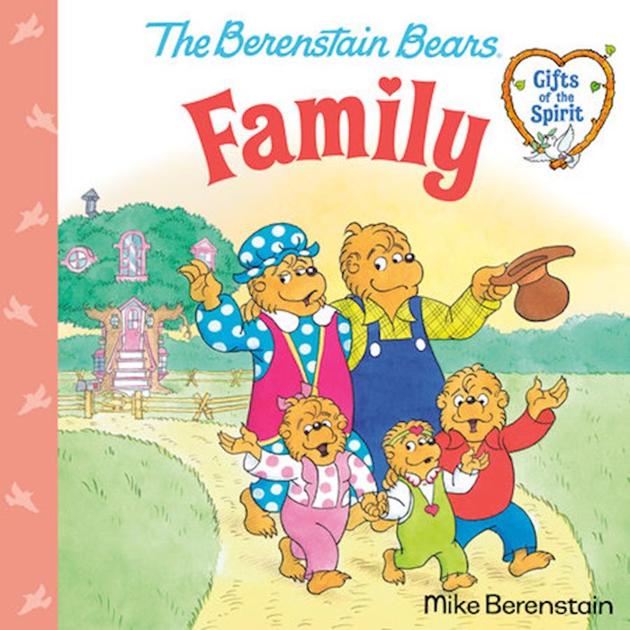 {=Family (Berenstain Bears Gifts Of The Spirit)}
