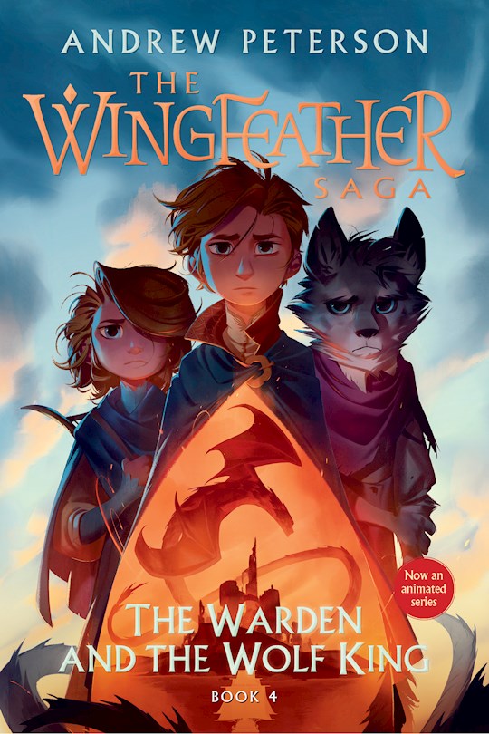 {=The Warden And The Wolf King (The Wingfeather Saga #4)-Softcover}