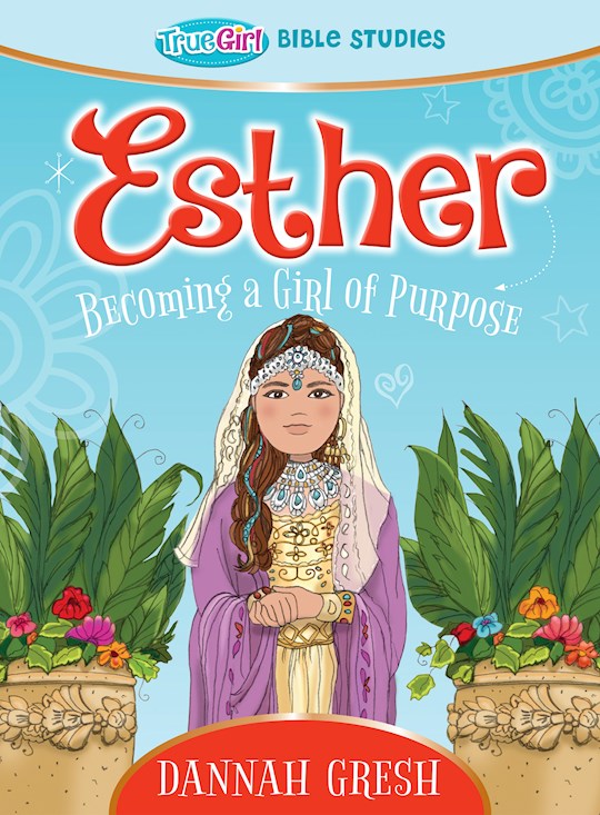 {=Esther (True Girl Bible Study)}