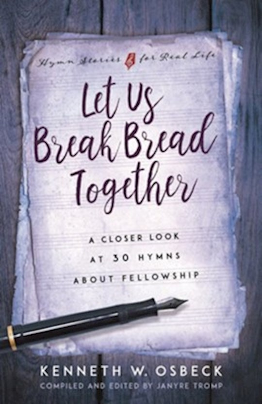 {=Let Us Break Bread Together}