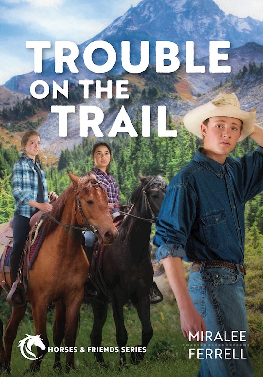 {=Trouble On The Trail (Horses And Friends #6)}