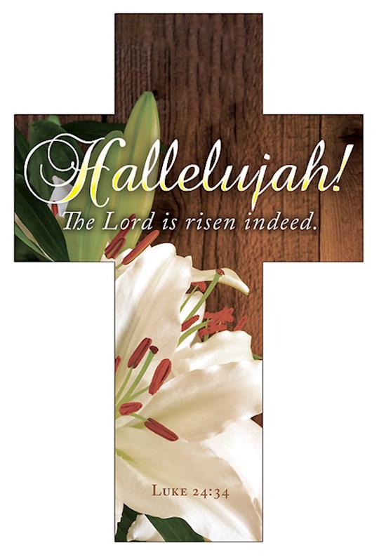 {=Bookmark-Hallelujah! The Lord Is Risen Indeed (Luke 24:34) (Die-Cut Cross) (Pack Of 25}